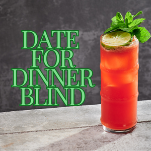 Date for Dinner Blind