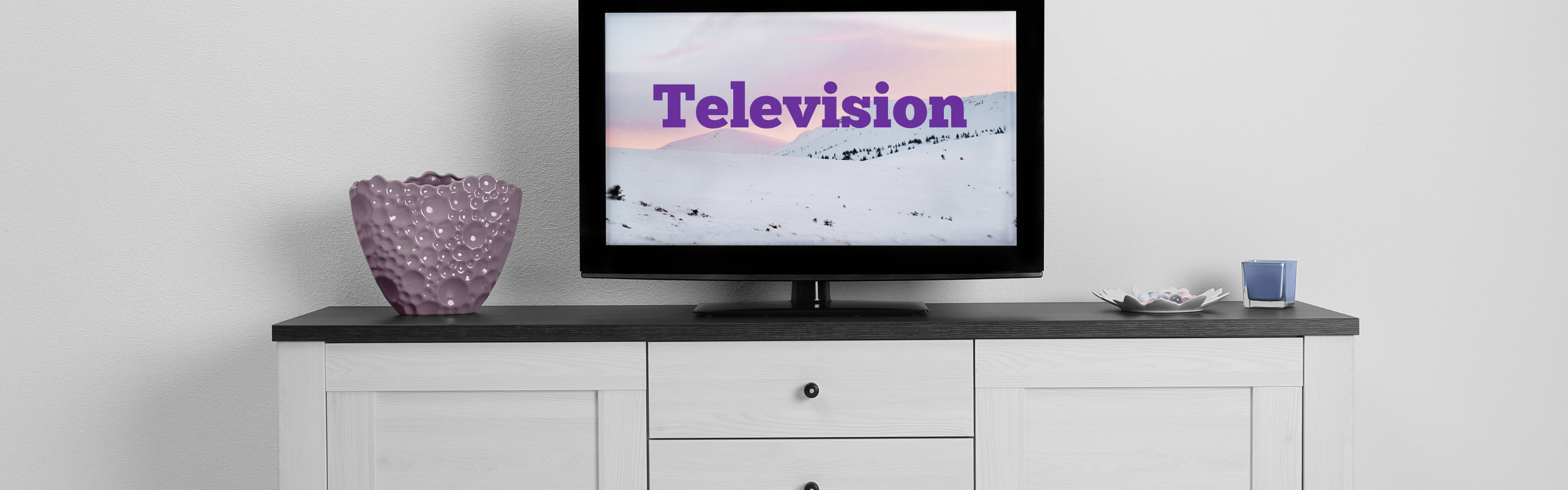 TELEVSION HEADER IMAGE 5 (2) TELEVSION HEADER IMAGE 5 (2)